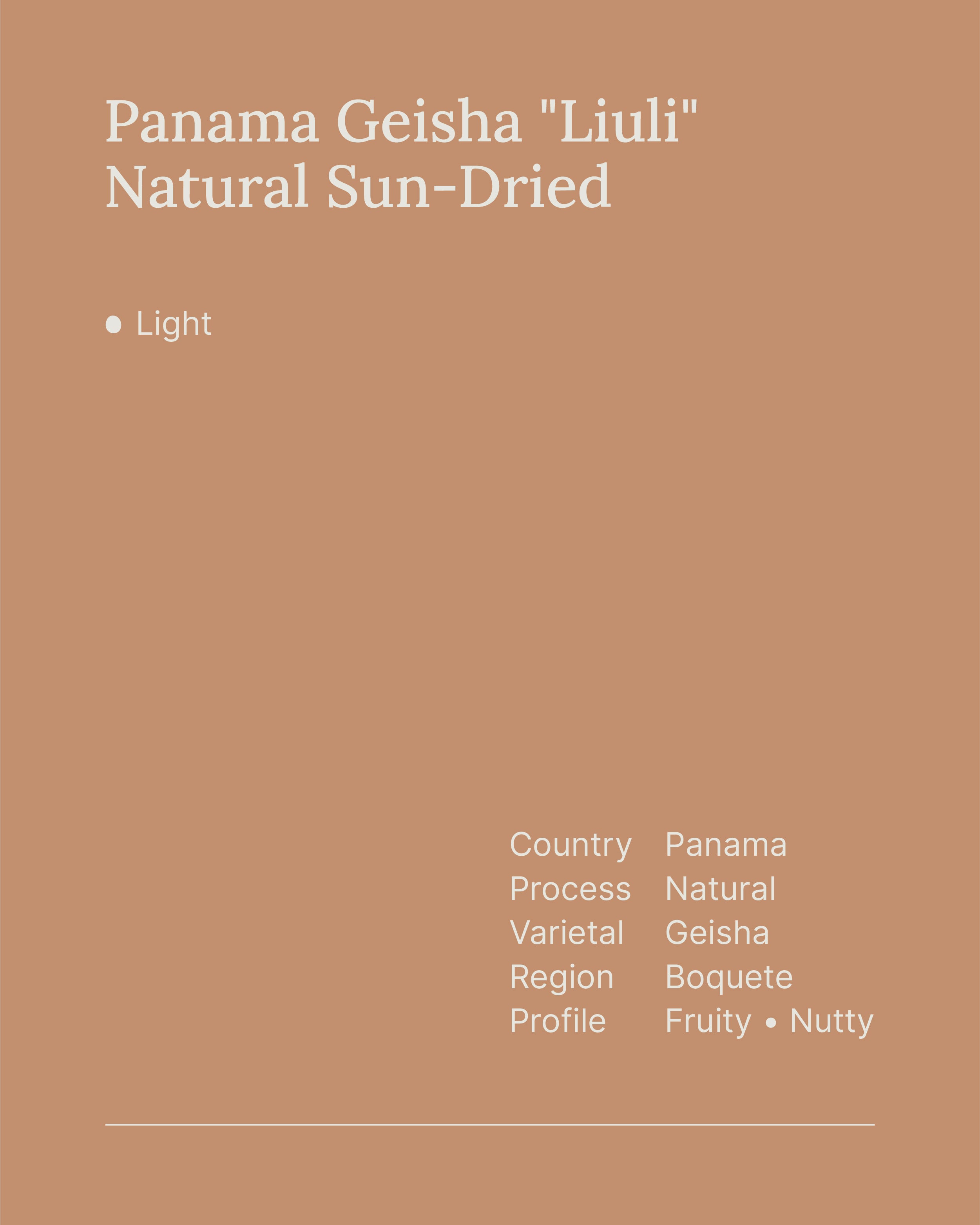 Panama Geisha "Liuli" Natural Sun-Dried